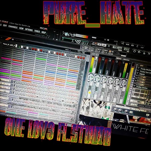 Pure_Hate_One Lov3 FLStudio 190bpm.mp3