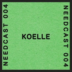 Needcast 004 Koelle