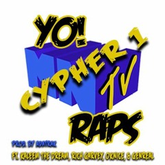 YoMNtvRaps Cypher 1 - (prod.by Adatrak) -  ft. Kaleem the Dream, Rich Garvey, OKNice, GeNreal