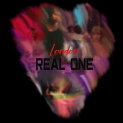 LONDON - REAL ONE