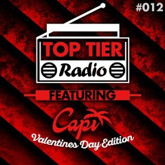 Top Tier Radio (012) ft. Capi