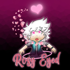 Rosy Eyed
