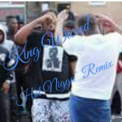king wicced- hot nigga freestyle.mp3