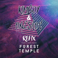 Tisoki & Spag Heddy - Forest Temple (Kimboy & OneShot ReFix) [FREE DOWNLOAD EN "COMPRAR"]