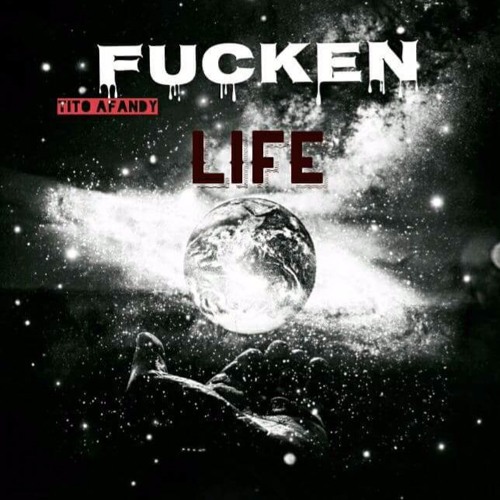 Fuck Life (prod by i-slam Shetoz