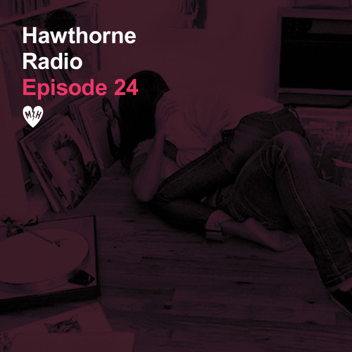 Hawthorne Radio Episode 24