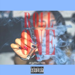 ROLL ONE feat. Trill Teezy & Trey Ball #AFNation