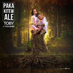 Paka Kitew Ale - Toby & T-ka Baby