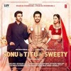 Lakk Mera Hit Baliye Sonu Ke Titu Ki Sweety Sukriti Kakar 2018 Mp3