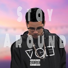 Stay Around ft KING (prod. deyjanbeats)