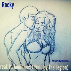 Freak ft. Jamillions (Prod. by The Legion)