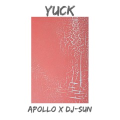 Yuck - (with Apollo)