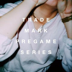 The Pregame Series (February 016)