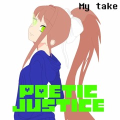 [Any AU where Monika is Sans/Chara] Poetic Justice (+FLP) My take