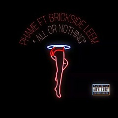 Brickside Leem X Phame - All Or Nothing