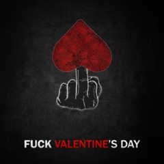 Fuck Valentines Day Prod by Drwkasso