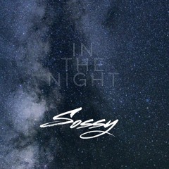 Sossy - In The Night