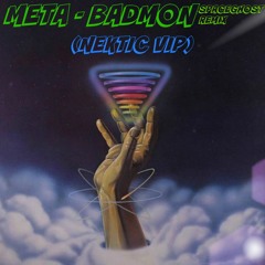 META - BADMON (SpaceGhost Remix)[NEKTIC VIP]