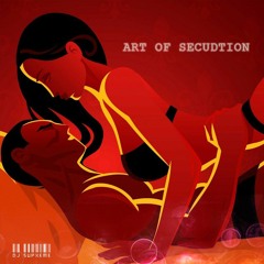 Art Of Seduction @DJSUPXEME