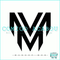 Comigo Acabou (prod by Vanny Fox)