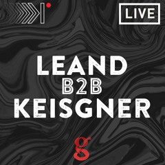 LIVE SET | Leand B2B Keisgner (Green Vzla)