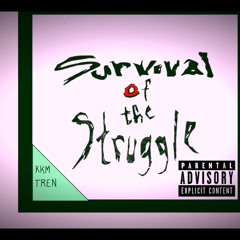Survival Of The Struggle (Mix