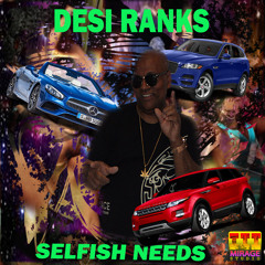 Selfish Needs (World Vibes Riddim)