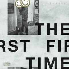 "The First Time" Prod. by IHS