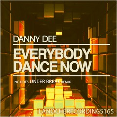 Danny Dee - Everybody Dance Now (Original Mix)