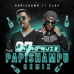 PAPI SHAMPU [BOLICHE MIX] - PAPICHAMP x ELOY