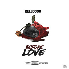Relloooo - Before Love