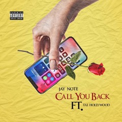 Call You Back(ft. Tai Hollywood)