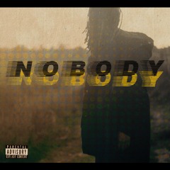 Nobody (Prod. by BFMeez)
