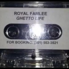 5 Royal Famlee Ghetto Child