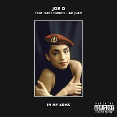 In My Arms ft Sade Emoni & Tai Juan