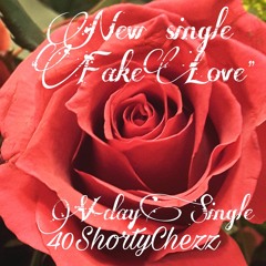 40shortychezz - Fake Love ft. Jahaun
