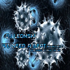 Dj Leonski - We Need A Beat (Breaks Mix)