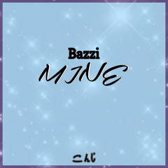 Bazzi - Mine (Konji Flip)