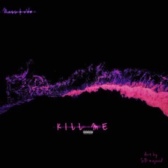 Kill Me (Triple.V.)