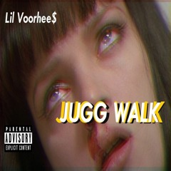 Jugg Walk (Prod. Flexyboy)