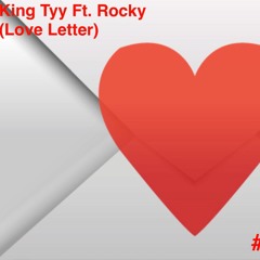 Ft. Rocky (Love Letter)