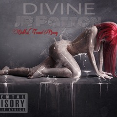 DIVINE - JR Patton X OuttaTownBoog