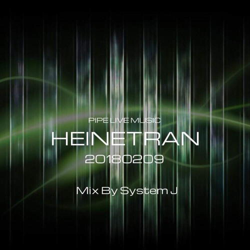 Live Set @ HEINETRAN - 2018/2/9