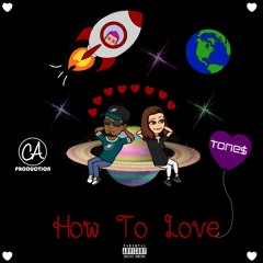 How To Love (Prod. Fantasy Camp)