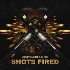 SIDEPROJECT & EH!DE - Shots Fired