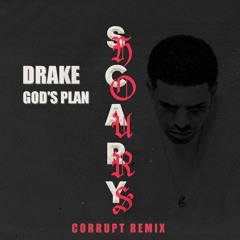 Gods Plan (Corrupt Remix) (Free Download)