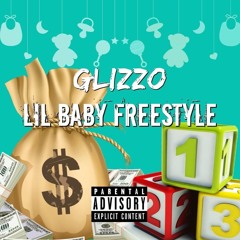 Glizzo - Lil Baby Freestyle (Remix)