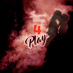 Smoove Vibez - 4 Play