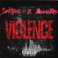 Violence Ft. BaangBro (Prod.Zoran)
