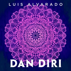 Dan Diri (Original Mix) - Luis Alvarado